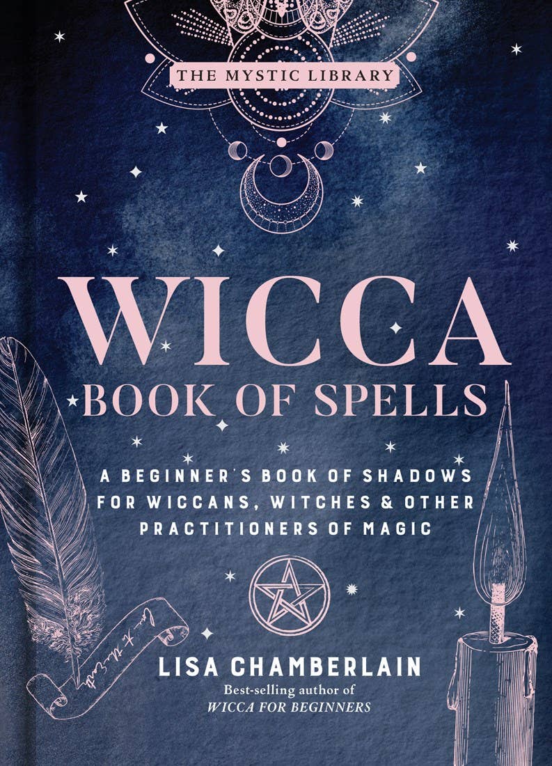 Wicca Book of Spells by Lisa Chamberlain