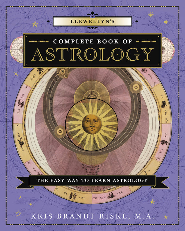 Llewellyn's Complete Book of Astrology by Kris Brandt Riske