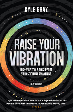 Raise Your Vibration