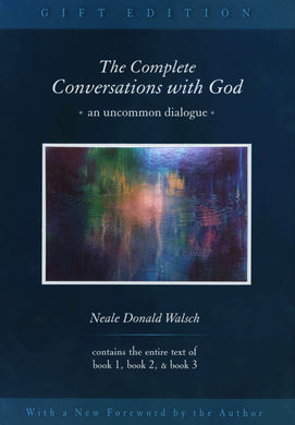 The Complete Conversations With God 