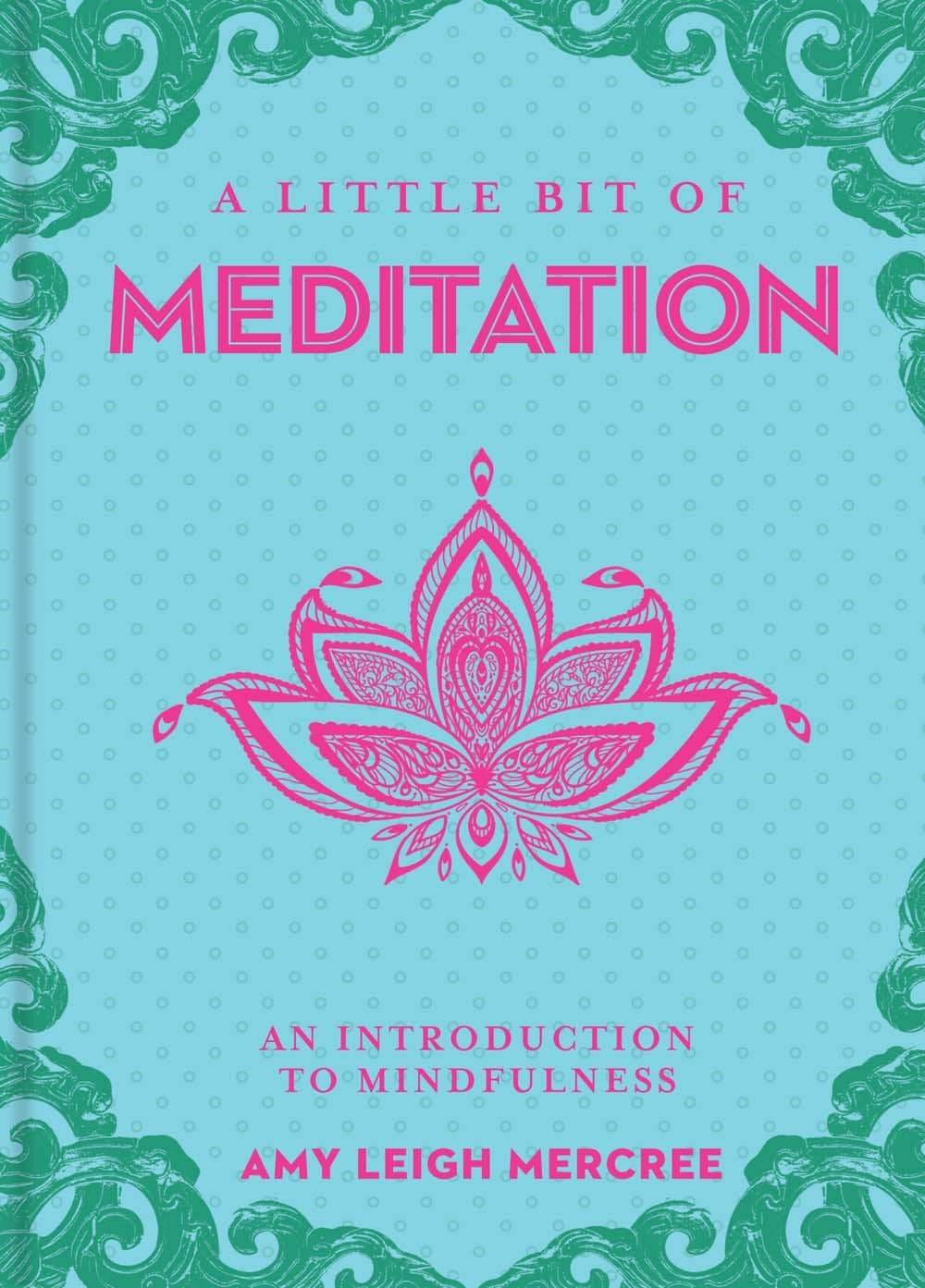 A Little Bit of Meditation by Amy Leigh Mercree